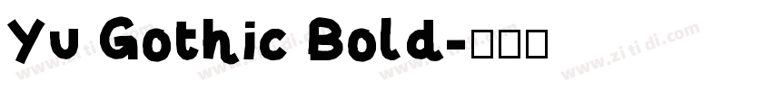 Yu Gothic Bold字体转换